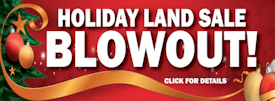 Holiday Land Sale Blowout!